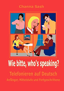 Wie bitte, who`s speaking? 