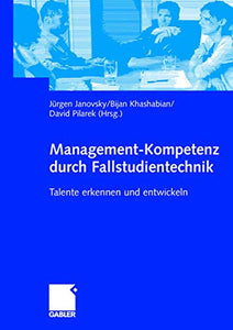 Management-Kompetenz durch Fallstudientechnik 