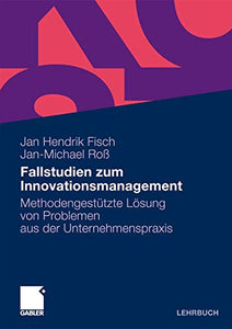 Fallstudien zum Innovationsmanagement 
