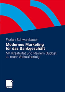 Modernes Marketing für das Bankgeschäft 