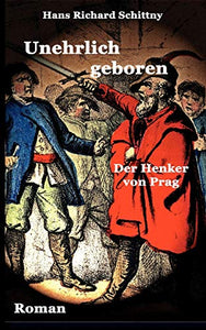 Unehrlich geboren 