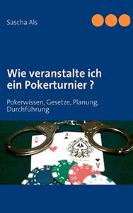 Wie veranstalte ich ein Pokerturnier ? 