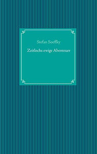 Zeitlochs ewige Abenteuer 
