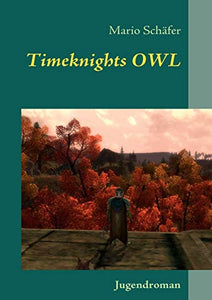 Timeknights OWL 
