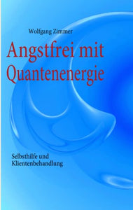 Angstfrei mit Quantenenergie 