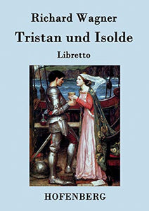 Tristan und Isolde 