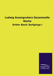 Ludwig Anzengrubers Gesammelte Werke 