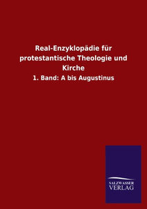 Real-Enzyklopadie fur protestantische Theologie und Kirche 