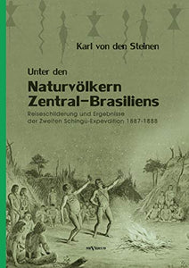 Unter den Naturvoelkern Zentral-Brasiliens 
