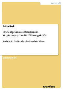 Stock-Options als Baustein im Vergütungssytem für Führungskräfte 