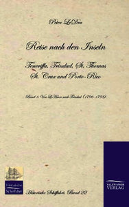 Reise nach den Inseln Teneriffa, Trinidad, St. Thomas, St. Crux und Porto Rico 