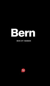 Bern - Das City-Tagebuch 