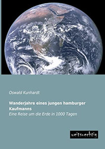 Wanderjahre Eines Jungen Hamburger Kaufmanns 