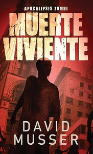 Muerte Viviente - Apocalipsis Zombi 