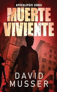 Muerte Viviente - Apocalipsis Zombi 