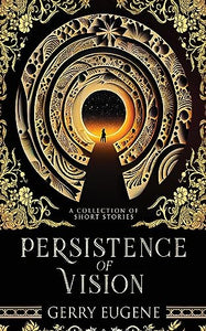 Persistence Of Vision 