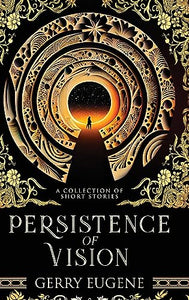 Persistence Of Vision 