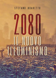 2080 il nuovo Illuminismo 
