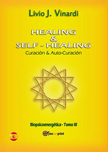 Healing & self-healing. Curación y Auto-Curación 