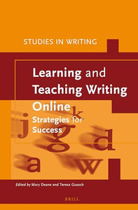 Learning and Teaching Writing Online 
