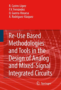Reuse-Based Methodologies and Tools in the Design of Analog and Mixed-Signal Integrated Circuits 