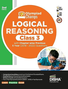 Olympiad Champs Logical Reasoning Class 3 with Chapter-Wise Previous 5 Year (2018 - 2022) Questions Complete Prep Guide with Theory, Pyqs, Past & Practice Exercise 