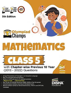 Olympiad Champs Mathematics Class 5 with Chapter-Wise Previous 10 Year (2013 - 2022) Questions Complete Prep Guide with Theory, Pyqs, Past & Practice Exercise 