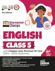 Olympiad Champs English Class 5 with Chapter-Wise Previous 10 Year (2013 - 2022) Questions Complete Prep Guide with Theory, Pyqs, Past & Practice Exercise 