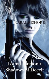 Lethal Illusion 1: Shadows of Deceit 