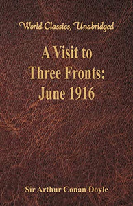 A Visit to Three Fronts: 