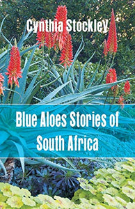 Blue Aloes Stories of South Africa 