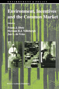 Environment, Incentives and the Common Market 