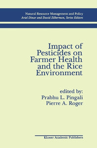 Impact of Pesticides on Farmer Health and the Rice Environment 