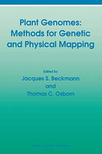 Plant Genomes: Methods for Genetic and Physical Mapping 