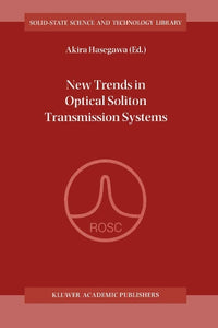 New Trends in Optical Soliton Transmission Systems 
