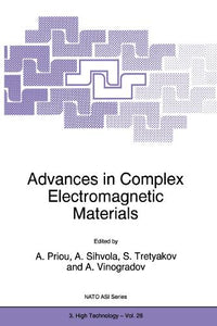Advances in Complex Electromagnetic Materials 