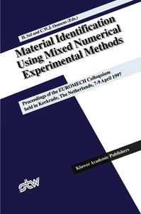 Material Identification Using Mixed Numerical Experimental Methods 