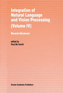 Integration of Natural Language and Vision Processing 