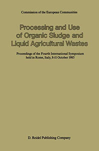 Processing and Use of Organic Sludge and Liquid Agricultural Wastes 
