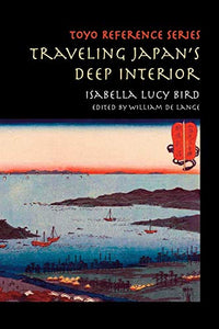 Traveling Japan's Deep Interior 