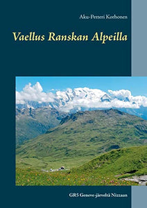 Vaellus Ranskan Alpeilla 