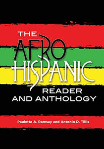 The Afro-Hispanic Reader and Anthology 