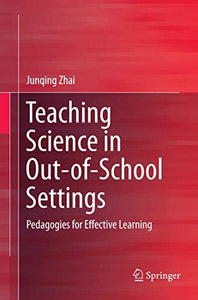 Teaching Science in Out-of-School Settings 