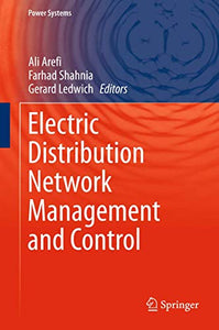 Electric Distribution Network Management and Control 