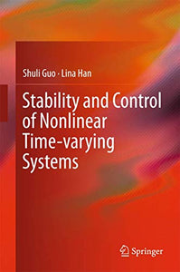 Stability and Control of Nonlinear Time-varying Systems 
