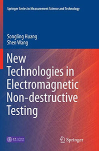 New Technologies in Electromagnetic Non-destructive Testing 