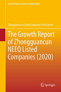 The Growth Report of Zhongguancun NEEQ Listed Companies (2020) 