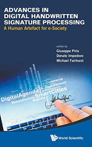 Advances In Digital Handwritten Signature Processing: A Human Artefact For E-society 