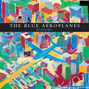 Blue Aeroplanes, the - Altitude 