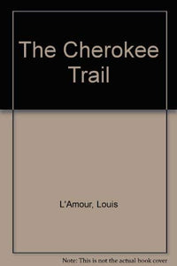 The Cherokee Trail 